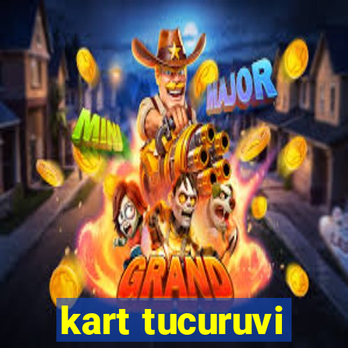 kart tucuruvi